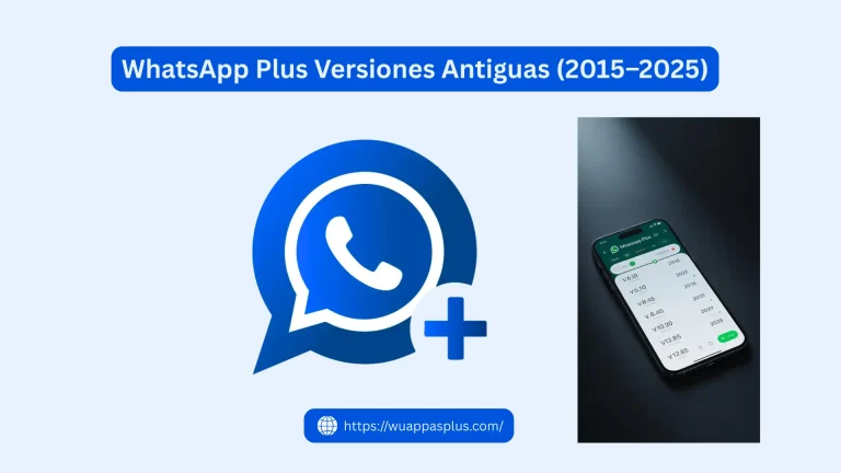 WhatsApp Plus Versiones Antiguas
