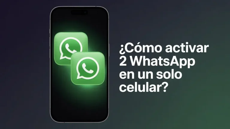¿Cómo activar 2 WhatsApp en un solo celular (2)